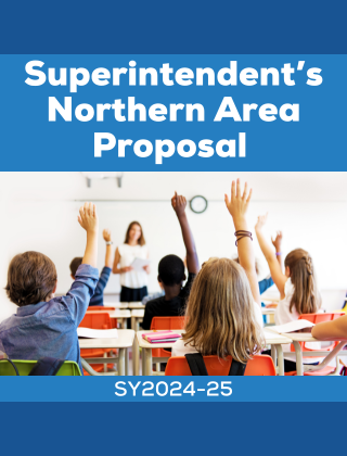  Infographic with the headline "Superintendent's Northern Area Proposal"